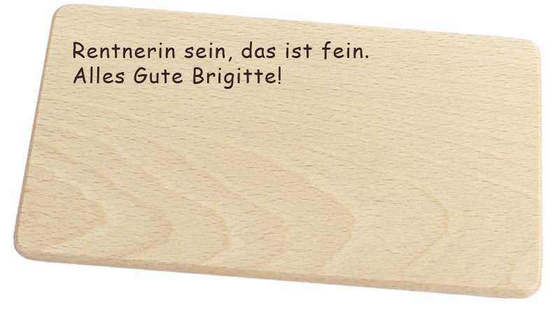 Geschenk Pensionierung Holzbrettchen