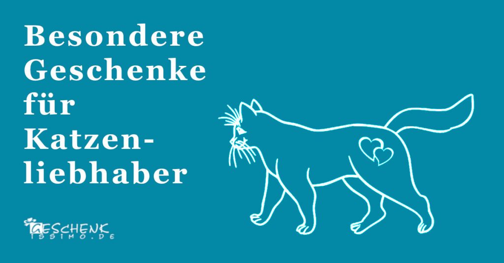 Besondere Geschenke für Katzenliebhaber