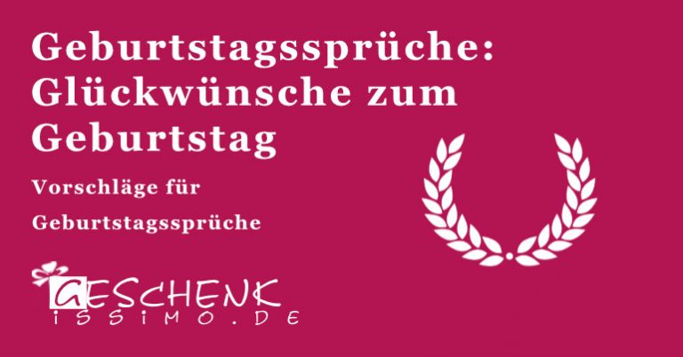Geburtstagssprüche Glückwünsche zum Geburtstag Geschenkissimo