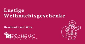 Lustige Weihnachtsgeschenke