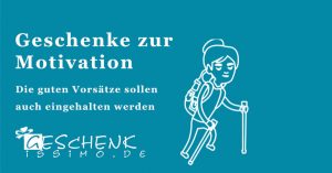 Motivationsgeschenke