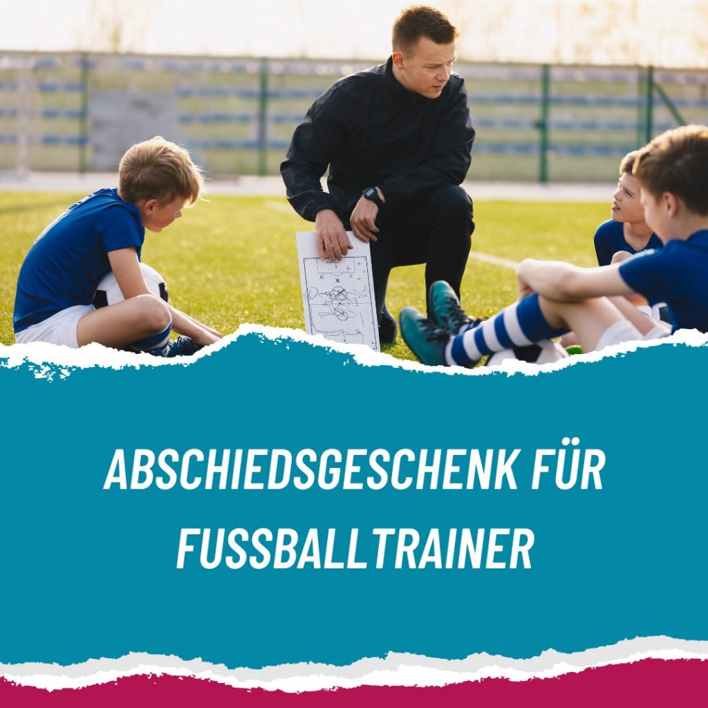 Abschiedsgeschenk Fußballtrainer