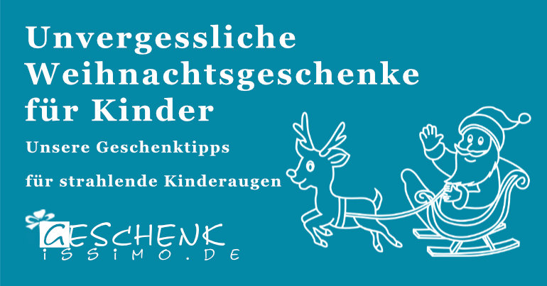 Weihnachtsgeschenke für Kinder